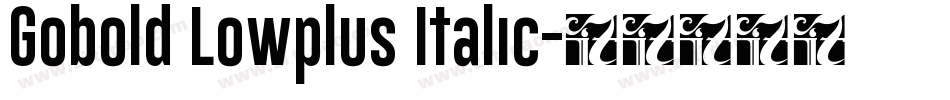 Gobold Lowplus Italic字体转换